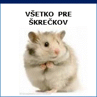 všetko pre škrečkov